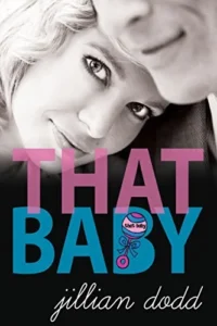 Featured image for Résumé de "That Baby" par Jillian Dodd