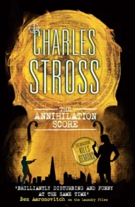 Featured image for Résumé de "The Annihilation Score" par Charles Stross