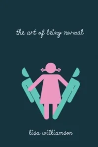 Featured image for Résumé de "The Art of Being Normal" par Lisa Williamson