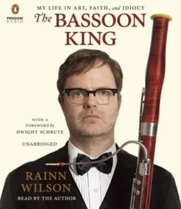 Featured image for Résumé de « The Bassoon King: My Life in Art, Faith, and Idiocy » par Rainn Wilson