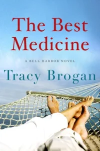 Featured image for Résumé de « The Best Medicine » par Tracy Brogan