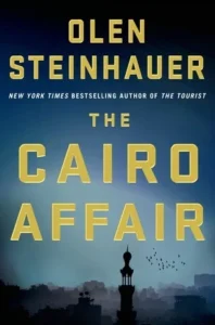 Featured image for Résumé de 'L'Affaire du Caire' par Olen Steinhauer