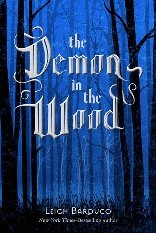 Featured image for Résumé de "The Demon in the Wood" par Leigh Bardugo