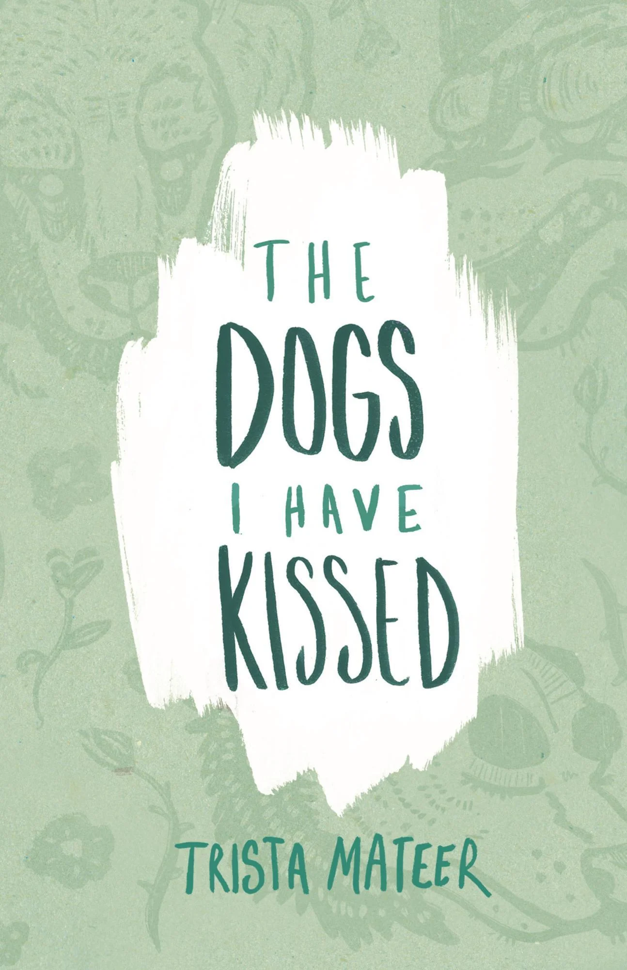 Featured image for Résumé de "The Dogs I Have Kissed" par Trista Mateer