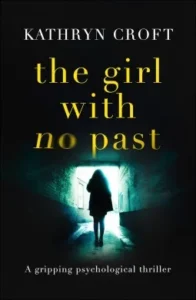 Featured image for Résumé de "The Girl With No Past" par Kathryn Croft