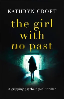 Featured image for Résumé de "The Girl With No Past" par Kathryn Croft