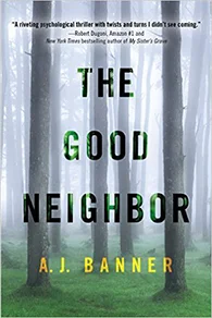 Featured image for Résumé de "The Good Neighbor" par A.J. Banner