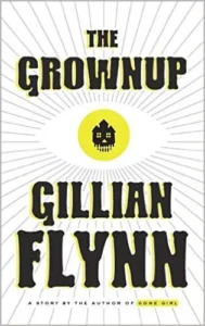 Featured image for Résumé de 'Grownup' par Gillian Flynn