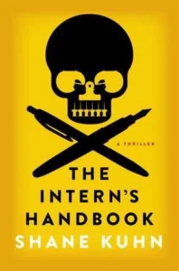 Featured image for Résumé de 'The Intern's Handbook' par Shane Kuhn