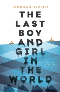 Featured image for Résumé de 'The Last Boy and Girl in the World' par Siobhan Vivian