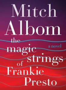 Featured image for Résumé de 'Les cordes magiques de Frankie Presto' par Mitch Albom