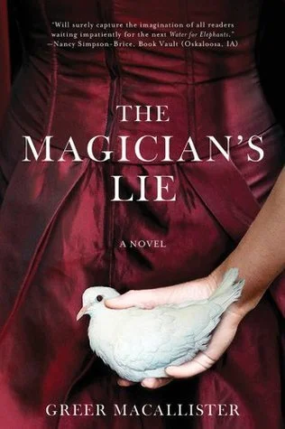 Featured image for Résumé de "The Magician's Lie" par Greer Macallister