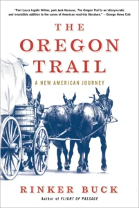 Featured image for Résumé de "The Oregon Trail: A New American Journey" par Rinker Buck