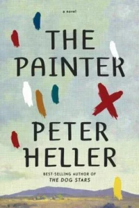 Featured image for Résumé de « The Painter » par Peter Heller