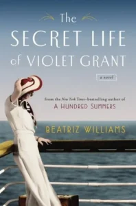 Featured image for Résumé de "La Vie secrète de Violet Grant" par Beatriz Williams