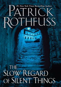 Featured image for Résumé de "Le Slow Regard des Choses Silencieuses" par Patrick Rothfuss