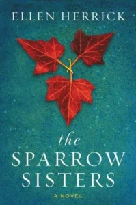 Featured image for Résumé de "The Sparrow Sisters" par Ellen Herrick