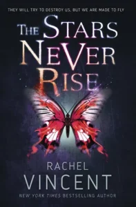 Featured image for Résumé de « The Stars Never Rise » par Rachel Vincent