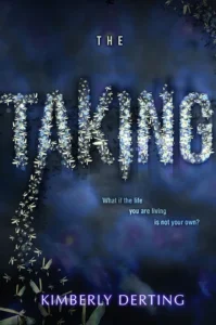Featured image for Résumé de 'The Taking' par Kimberly Derting