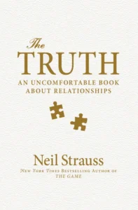 Featured image for Résumé de "La Vérité : Un livre dérangeant sur les relations" par Neil Strauss