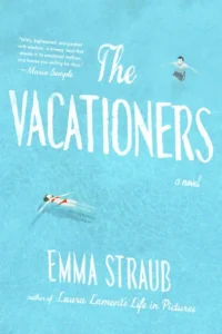 Featured image for Résumé de "The Vacationers" par Emma Straub