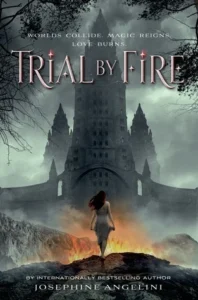 Featured image for Résumé de « Trial by Fire » par Josephine Angelini