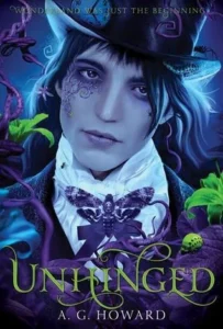 Featured image for Résumé de "Unhinged" par A.G. Howard