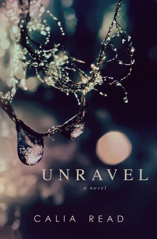 Featured image for Résumé de 'Unravel' par Calia Read