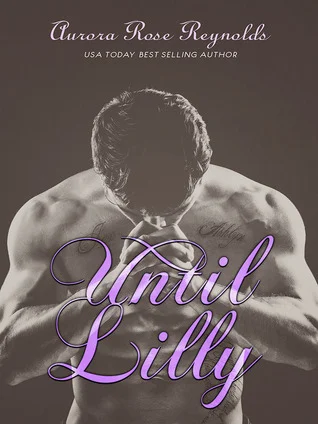 Featured image for Résumé de 'Until Lilly' par Aurora Rose Reynolds