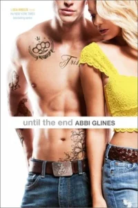 Featured image for Résumé de "Jusqu'à la fin" par Abbi Glines