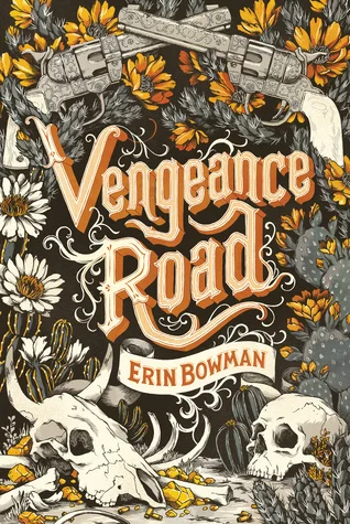 Featured image for Résumé de 'Vengeance Road' par Erin Bowman