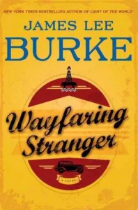 Featured image for Résumé de 'Wayfaring Stranger' par James Lee Burke