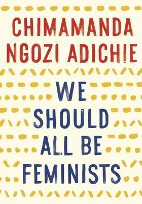 Featured image for Résumé de "Nous devrions tous être féministes" par Chimamanda Ngozi Adichie