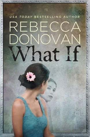 Featured image for Résumé de « What If » par Rebecca Donovan