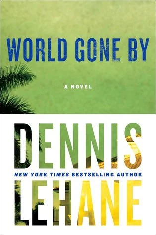 Featured image for Résumé de "World Gone By" par Dennis Lehane