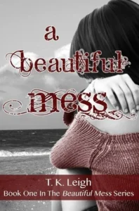 Featured image for Résumé de "A Beautiful Mess" par T.K. Leigh