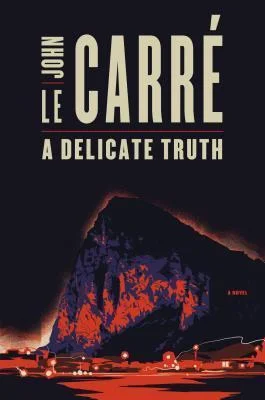 Featured image for Résumé de "Une vérité délicate" par John le Carré