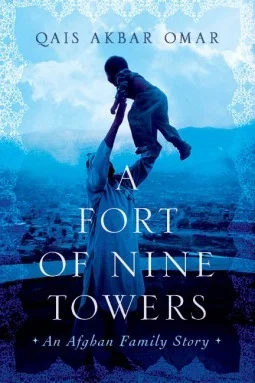 Featured image for Résumé de « A Fort of Nine Towers: An Afghan Family Story » par Qais Akbar Omar