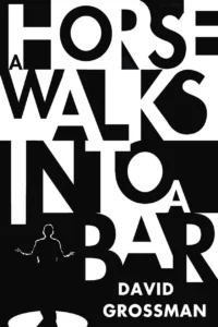 Featured image for Résumé de « Un cheval entre dans un bar » par David Grossman