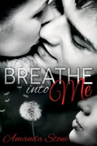 Featured image for Résumé de 'Breathe into Me' par Amanda Stone