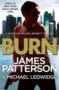 Featured image for Résumé de 'Burn' par James Patterson et Michael Ledwidge