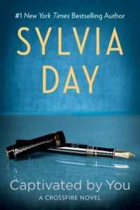 Featured image for Résumé de « Captivés par toi » par Sylvia Day