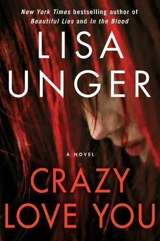 Featured image for Résumé de "Crazy Love You" par Lisa Unger