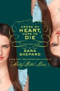 Featured image for Résumé de "Cross My Heart, Hope to Die" par Sara Shepard