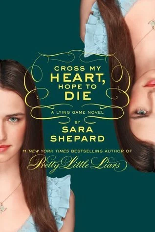 Featured image for Résumé de "Cross My Heart, Hope to Die" par Sara Shepard