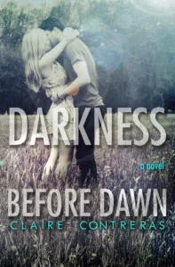 Featured image for Résumé de "Darkness Before Dawn" par Claire Contreras