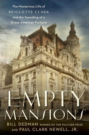 Featured image for Résumé de "Empty Mansions" par Bill Dedman et Paul Clark Newell Jr.