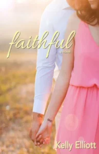 Featured image for Résumé de 'Faithful' par Kelly Elliott