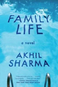 Featured image for Résumé de « Family Life » par Akhil Sharma