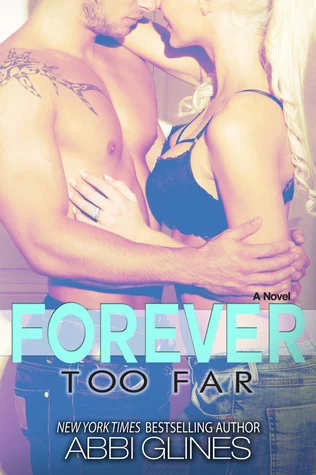 Featured image for Résumé de 'Forever Too Far' par Abbi Glines